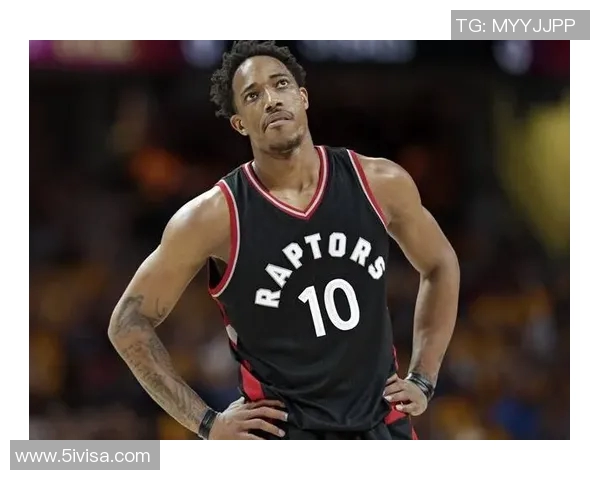 德马尔德罗赞:从天赋少年到NBA全明星的奋斗历程与成就 德马尔德罗赞:从天赋少年到NBA全明星的奋斗历程与成就