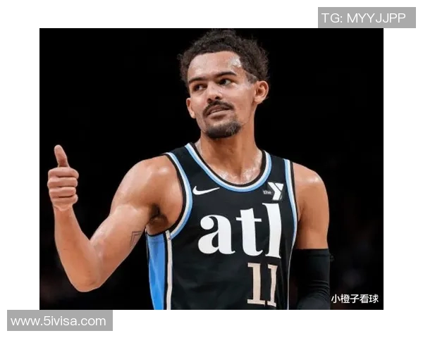 特雷杨的篮球之路从新秀到全明星的成长与挑战 特雷杨的篮球之路从新秀到全明星的成长与挑战
